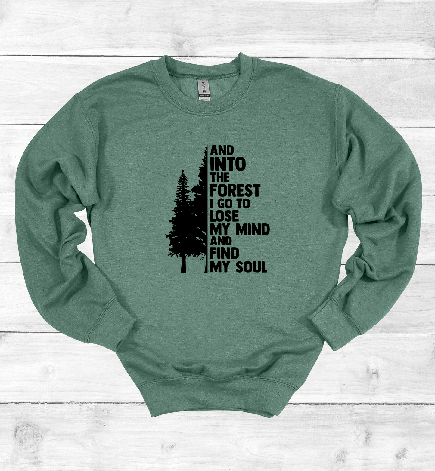 And Into The Forest I Go Crewneck Sweatshirt
