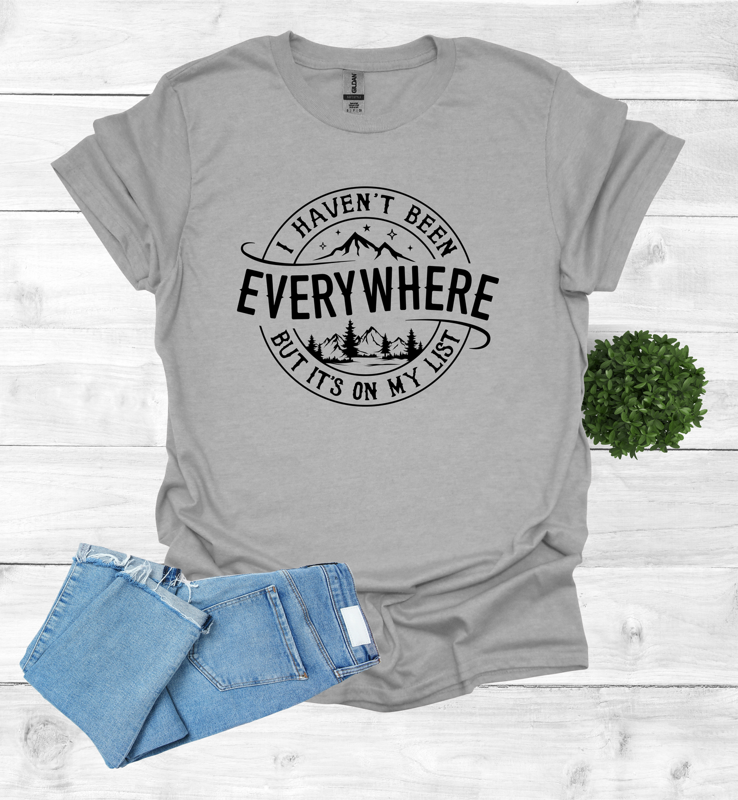 Haven't been Everywhere But It's on my list