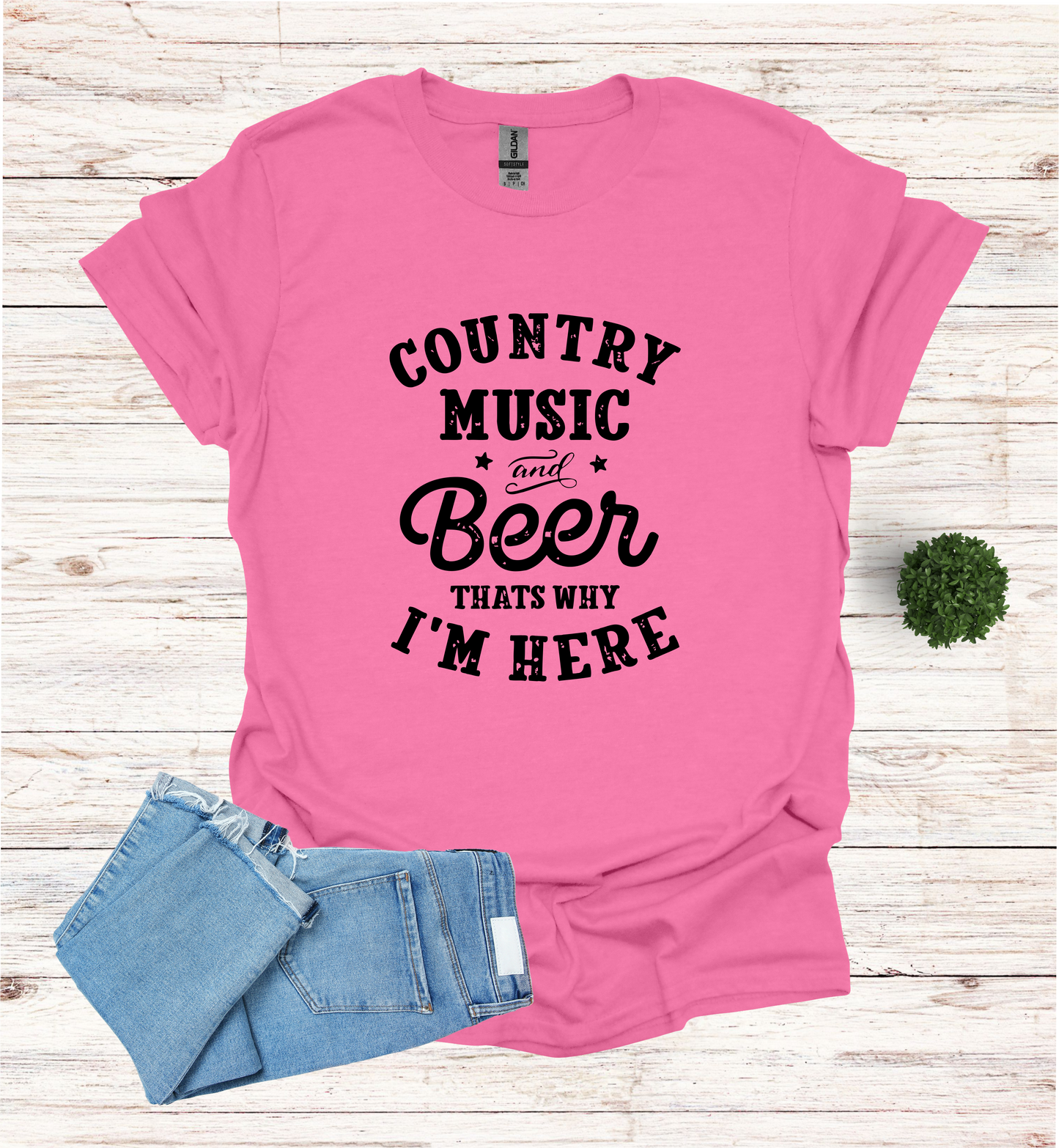 Country Music and Beer That's Why I'm Here T-Shirt