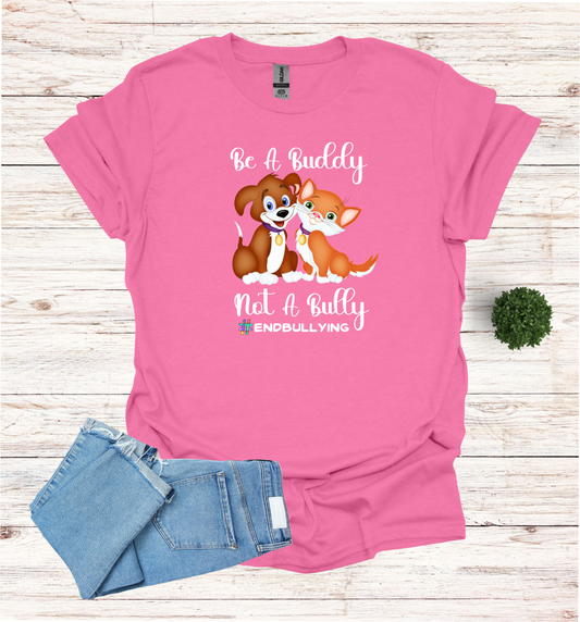 Be a Buddy not a Bully Awareness shirt