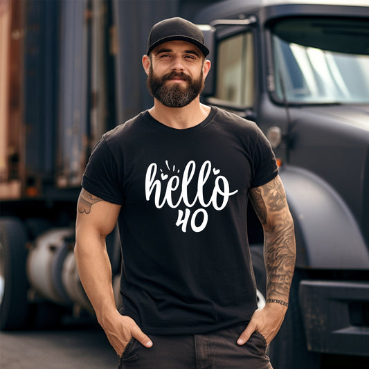 Hello 40 Birthday Shirt