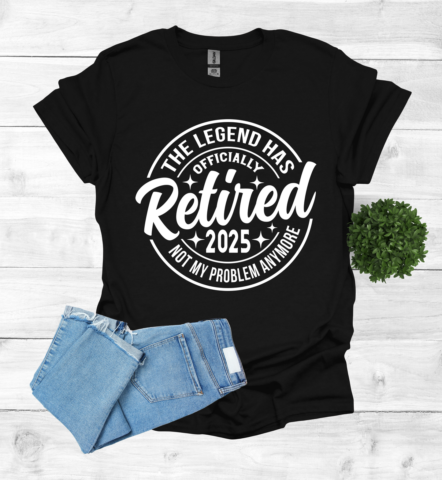 The Legend has Officially Retired not my problem anymore shirt