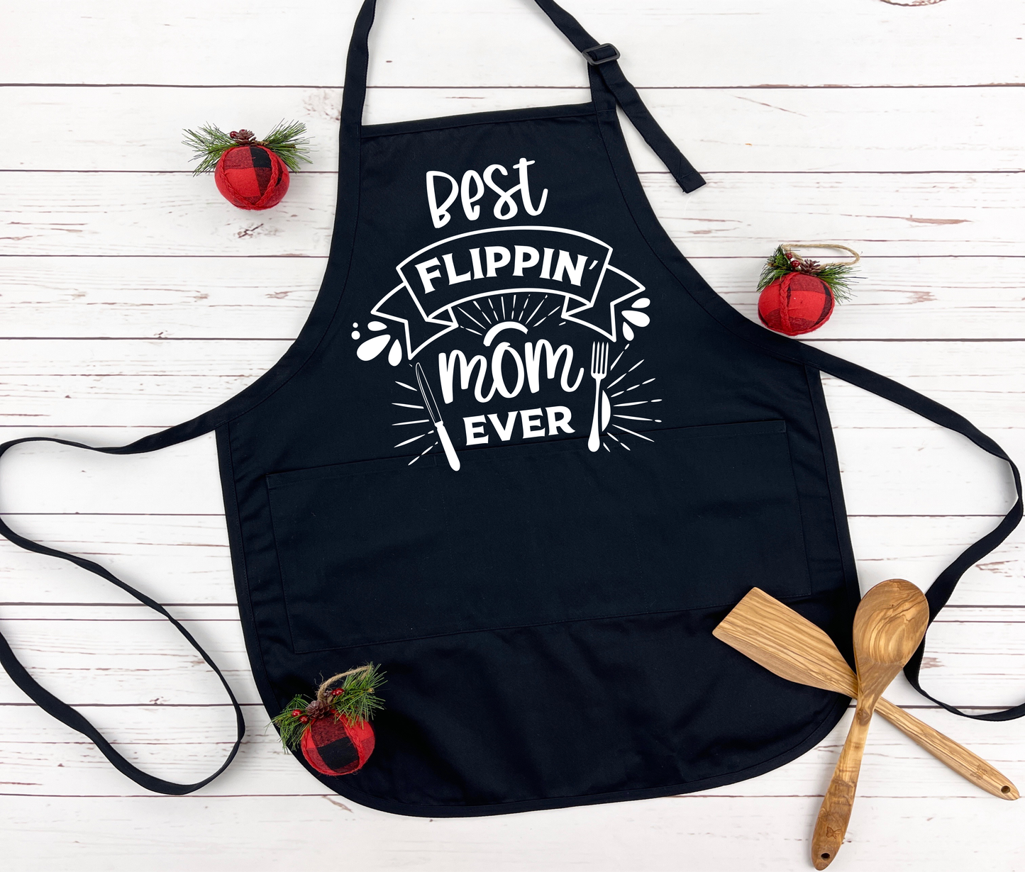 Best Flippin Mom Ever Apron