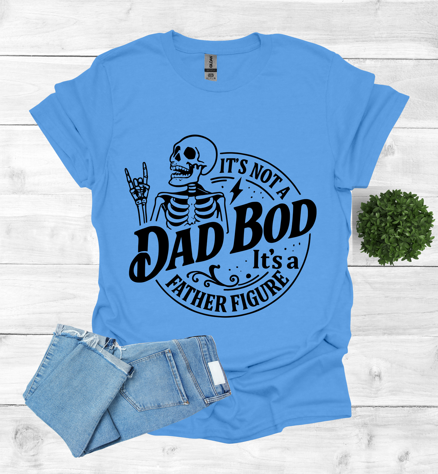It's not a Dad Bod, it's a Father Figure T-Shirt