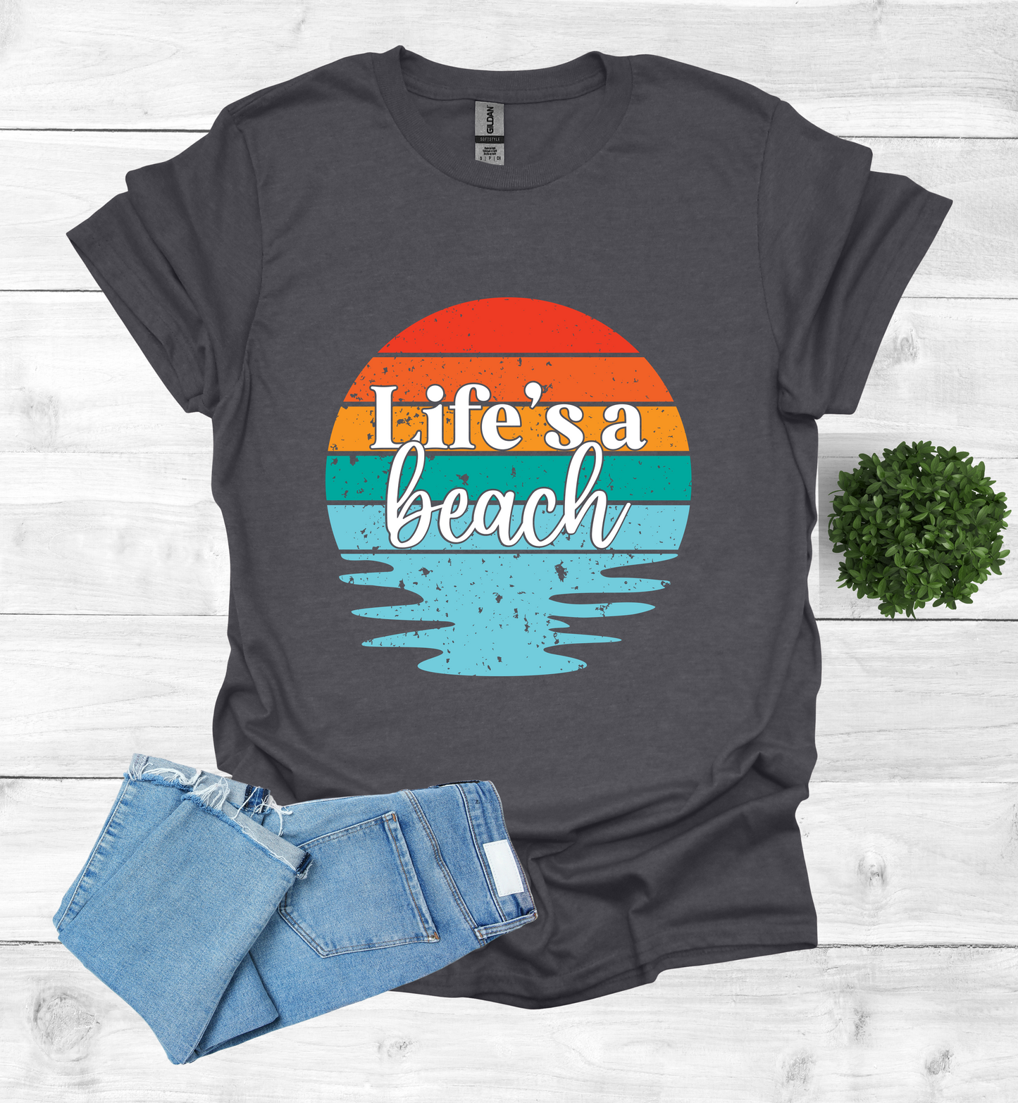 Life's A Beach Shirt