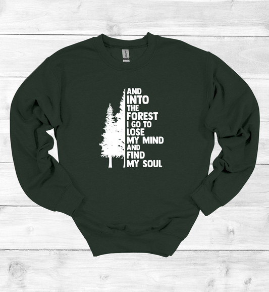 And Into The Forest I Go Crewneck Sweatshirt