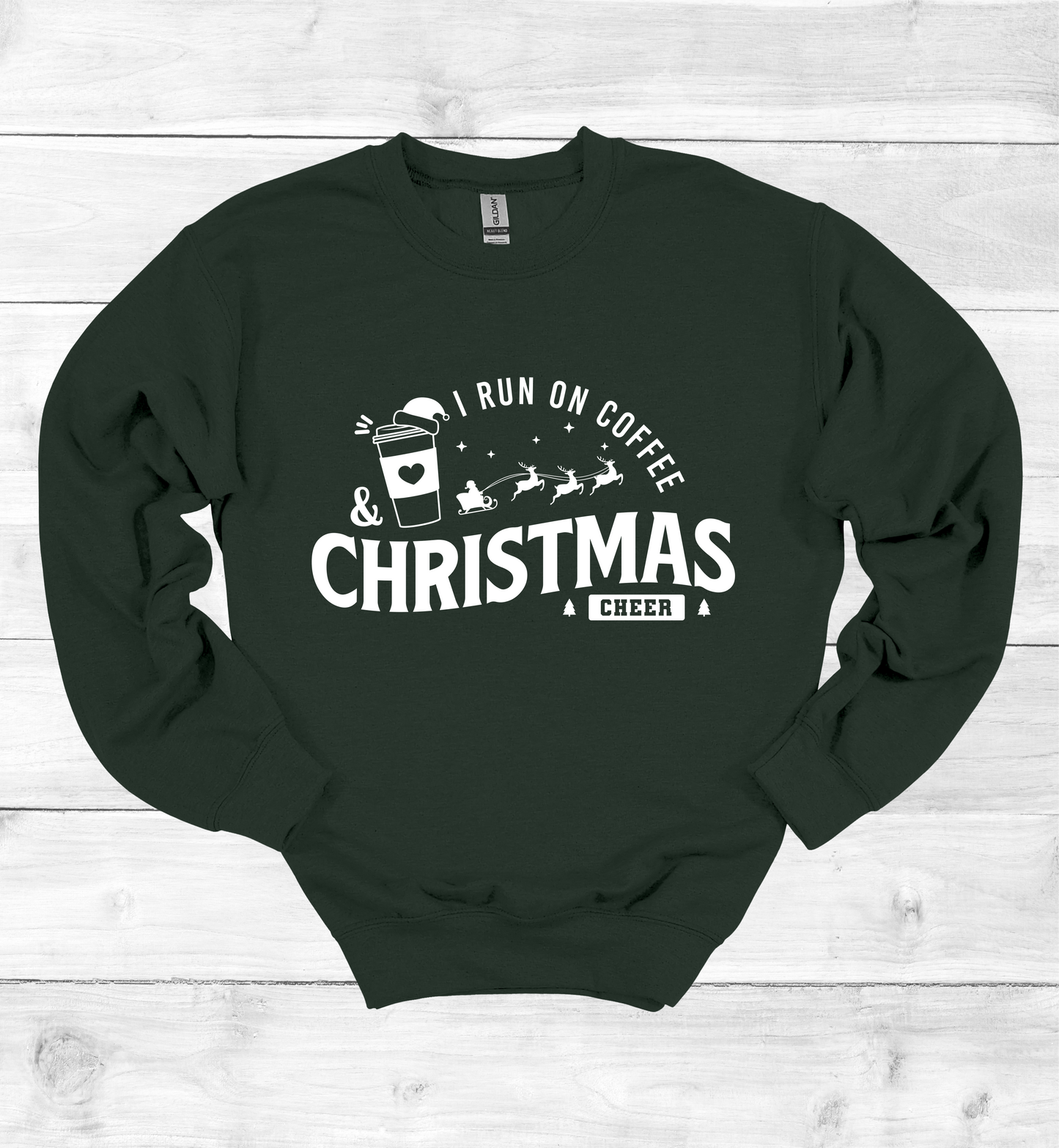 I Run On Coffee and Christmas Cheers Sweatshirt