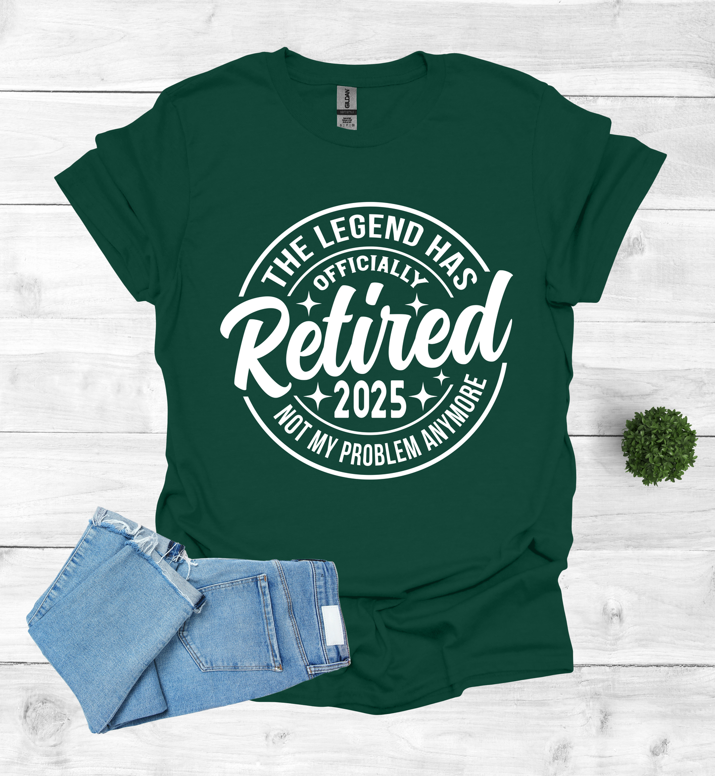 The Legend has Officially Retired not my problem anymore shirt
