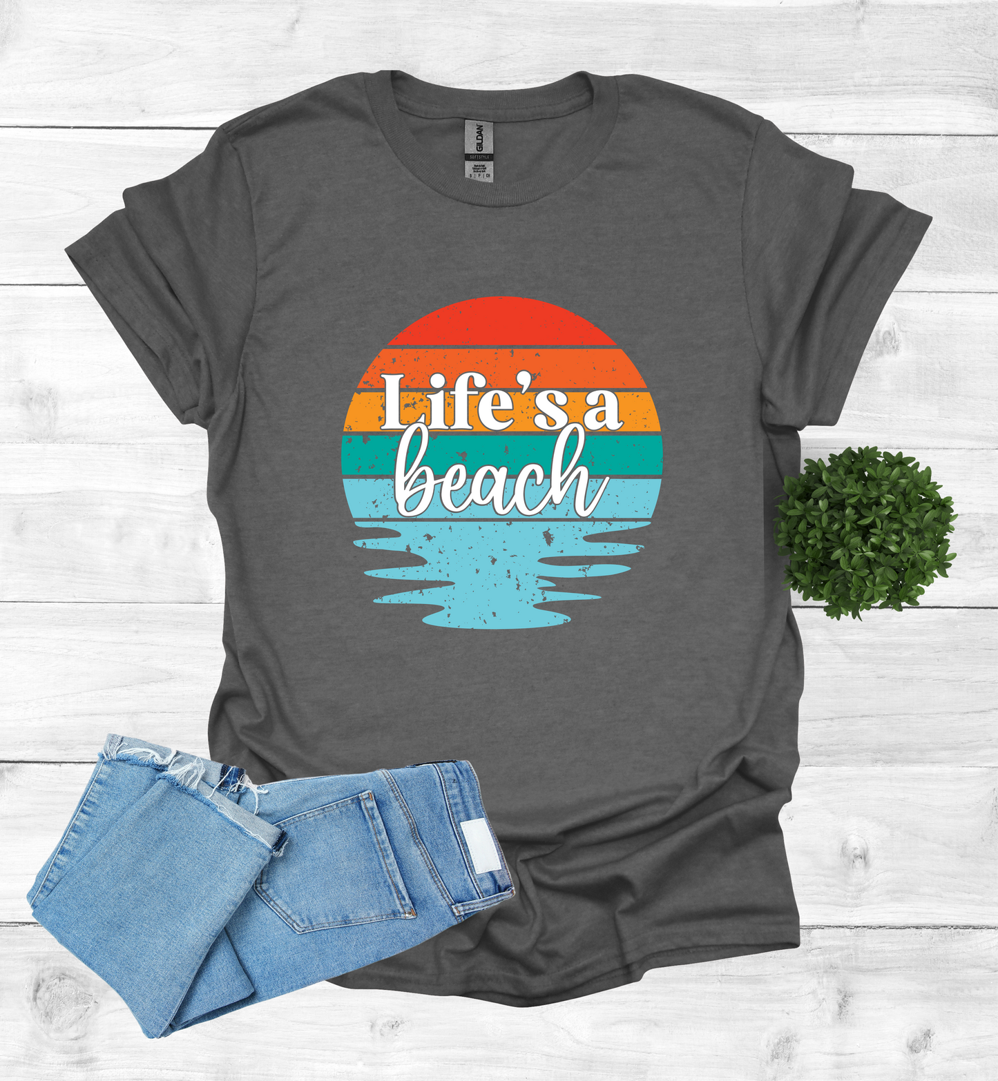 Life's A Beach Shirt