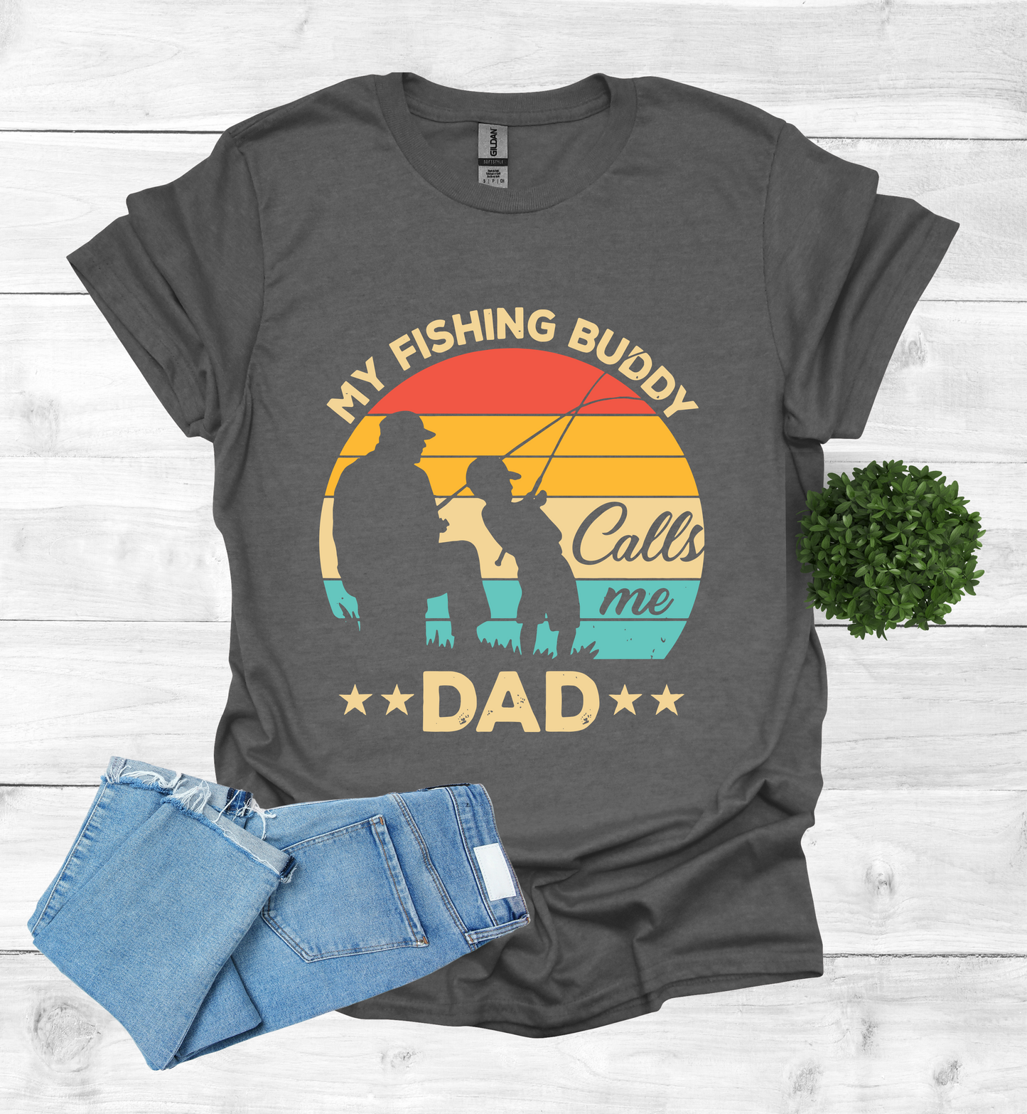 My Fishing Buddy calls me Dad T-Shirt