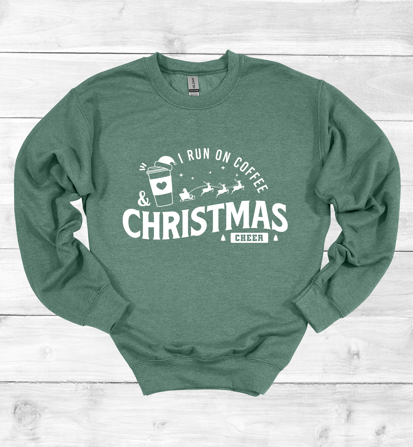 I Run On Coffee and Christmas Cheers Sweatshirt