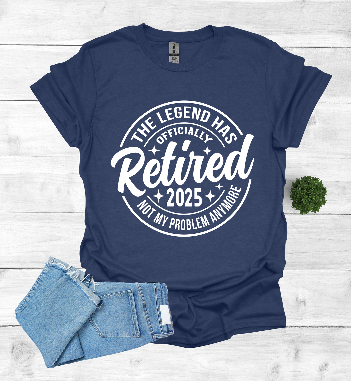 The Legend has Officially Retired not my problem anymore shirt