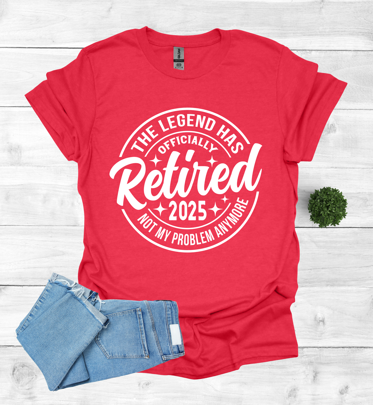 The Legend has Officially Retired not my problem anymore shirt