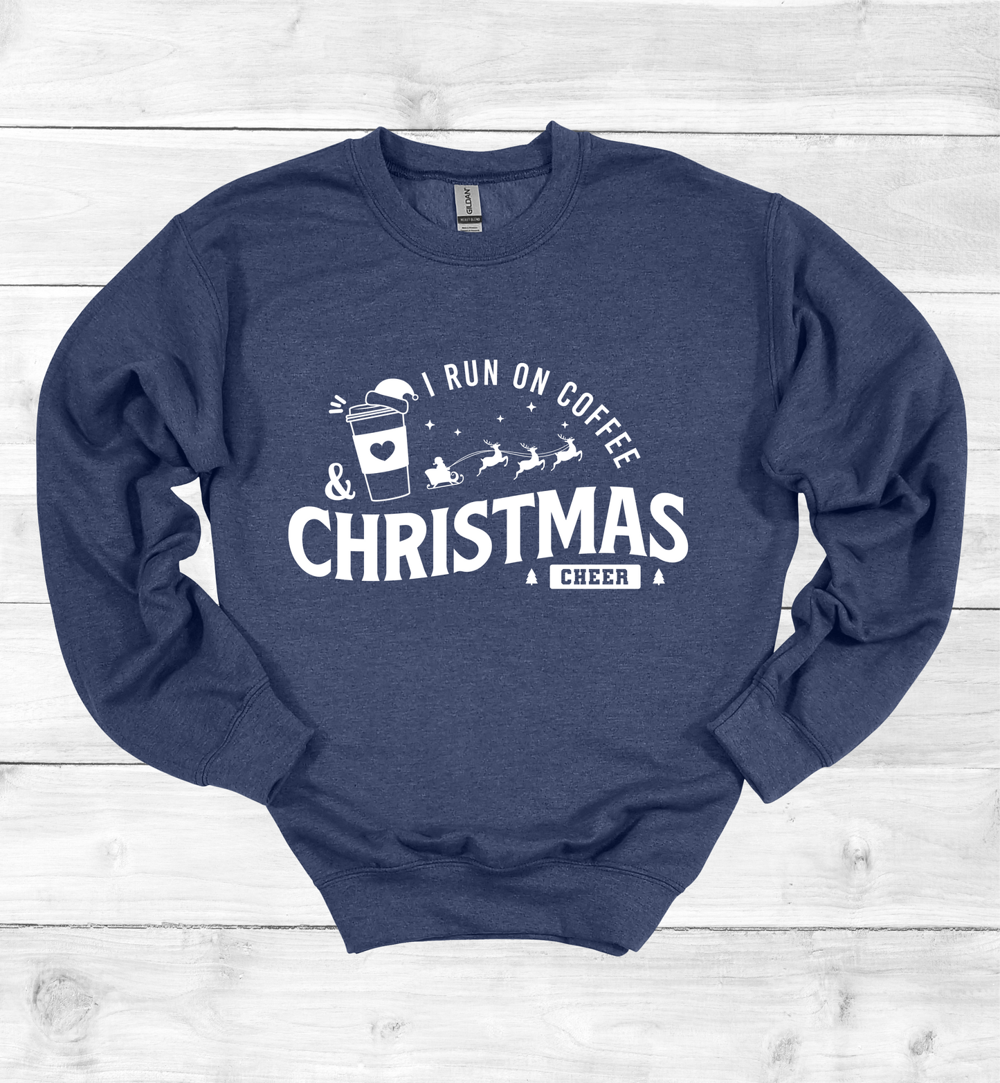 I Run On Coffee and Christmas Cheers Sweatshirt