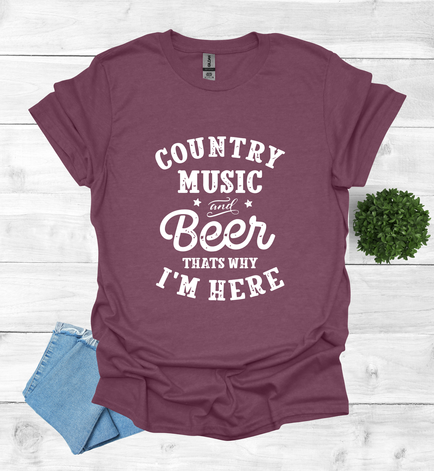 Country Music and Beer That's Why I'm Here T-Shirt