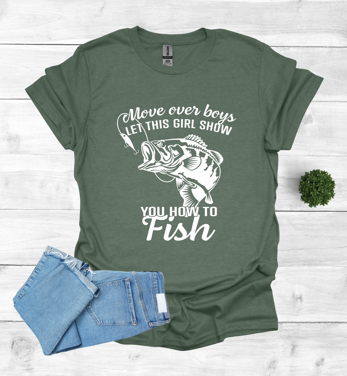 Move over boys LET THIS GIRL SHOW you how to fish T Shirt