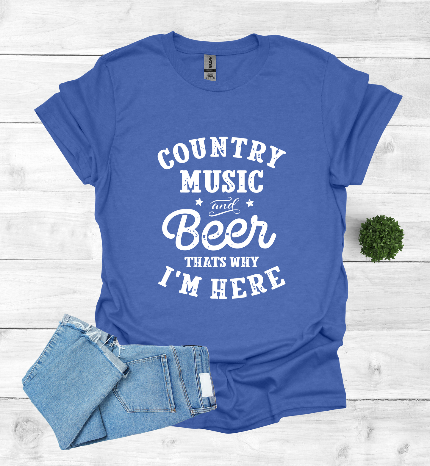 Country Music and Beer That's Why I'm Here T-Shirt