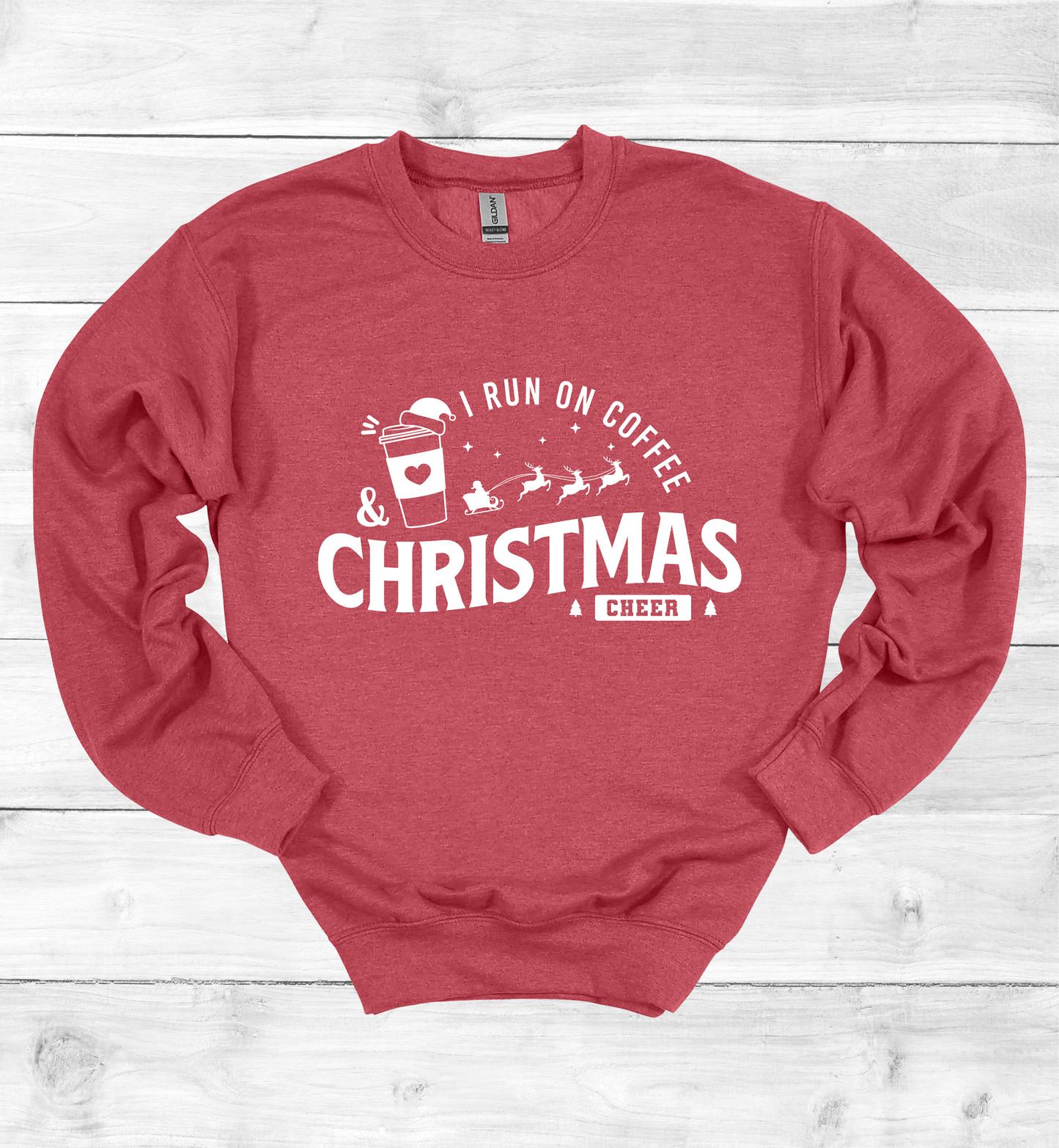 I Run On Coffee and Christmas Cheers Sweatshirt