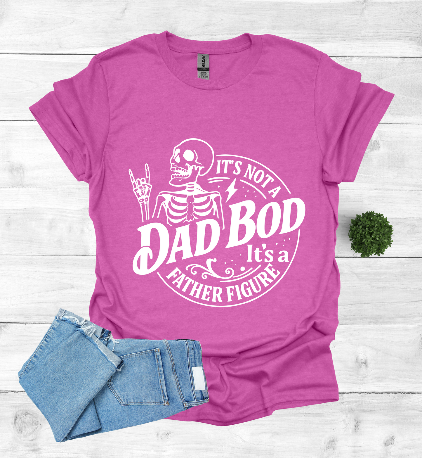 It's not a Dad Bod, it's a Father Figure T-Shirt