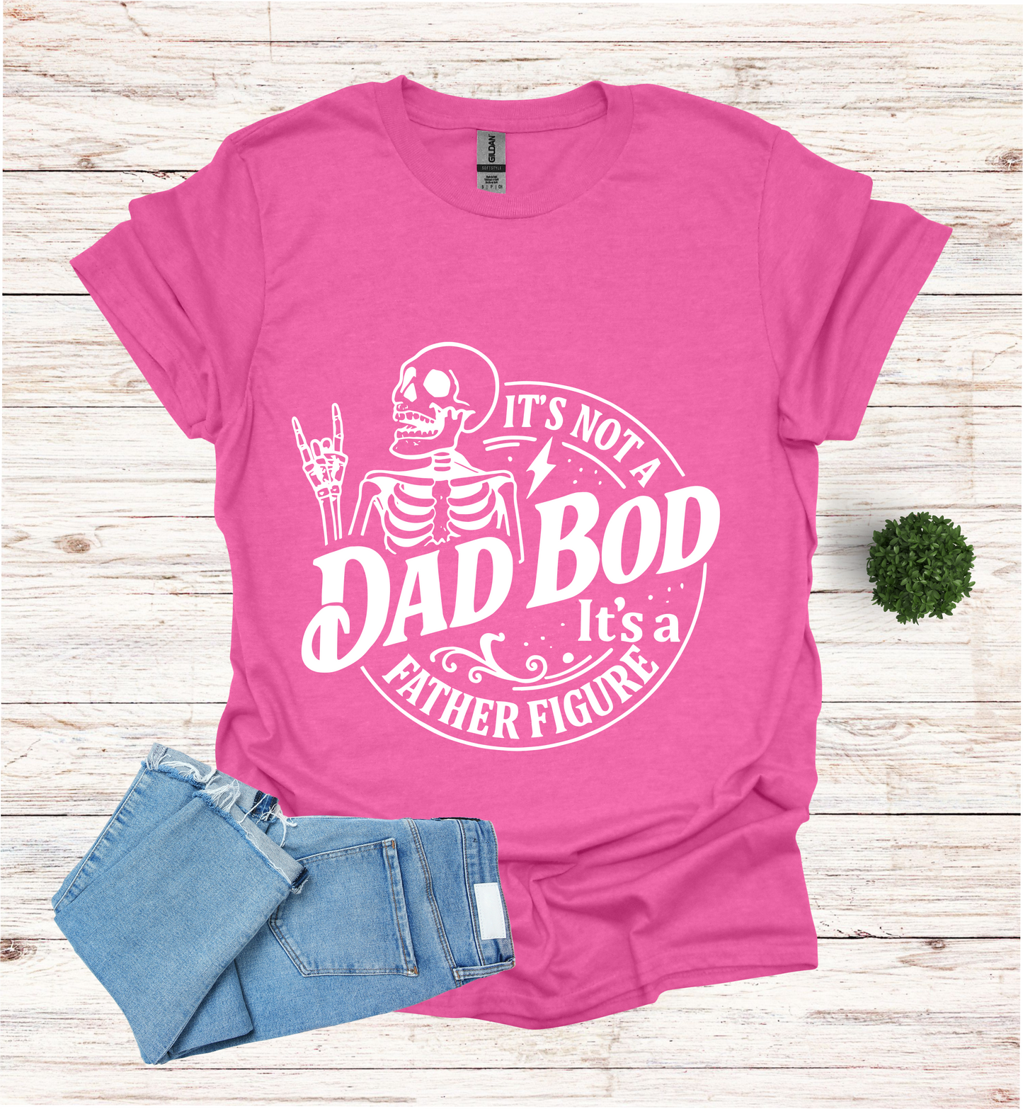 It's not a Dad Bod, it's a Father Figure T-Shirt