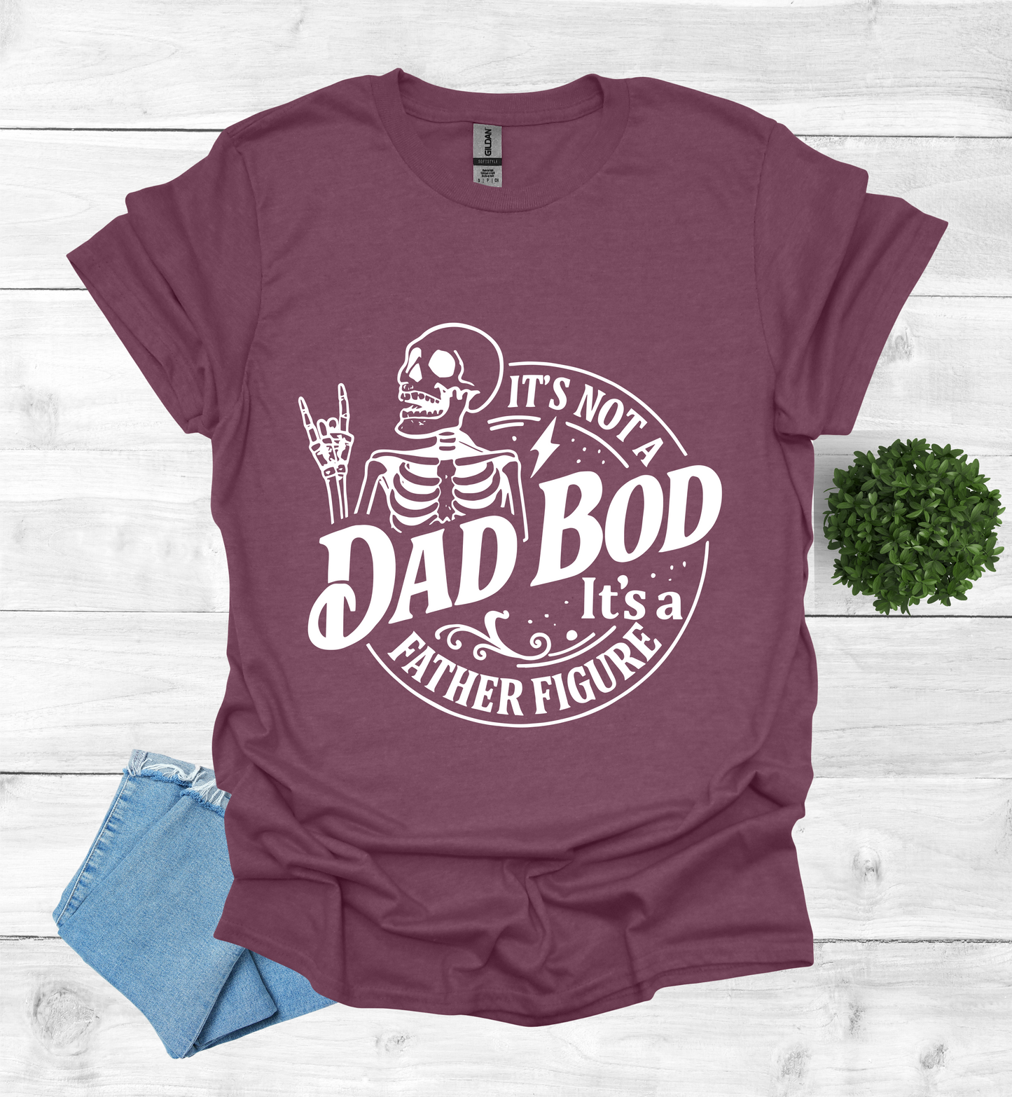 It's not a Dad Bod, it's a Father Figure T-Shirt