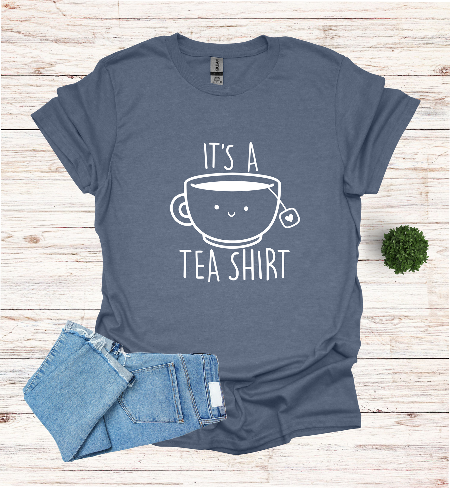 Cute It's A Tea Shirt