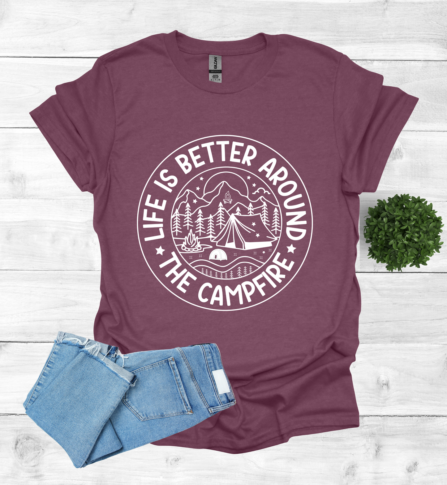 Life is better around the campfire shirt