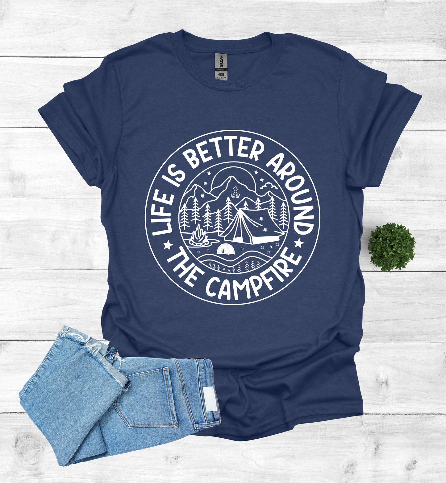 Life is better around the campfire shirt