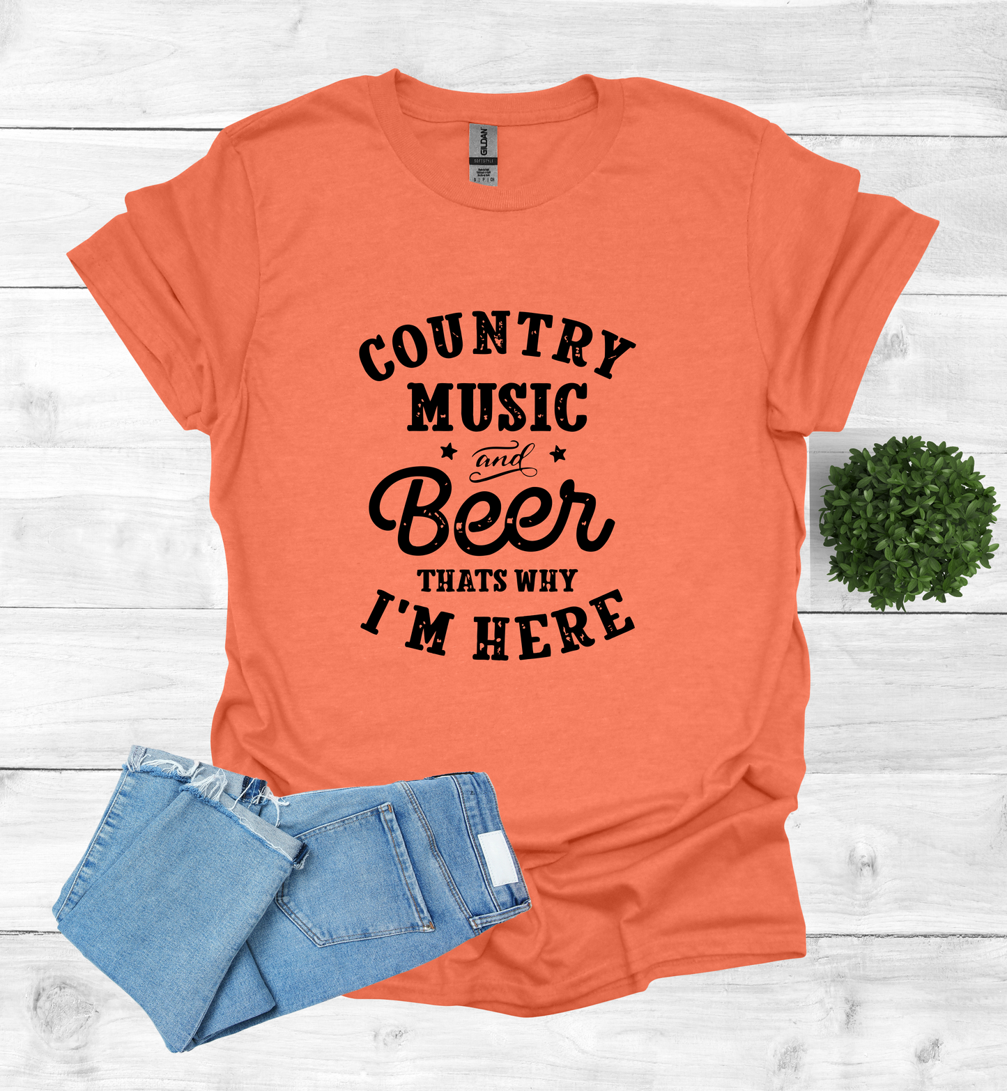 Country Music and Beer That's Why I'm Here T-Shirt