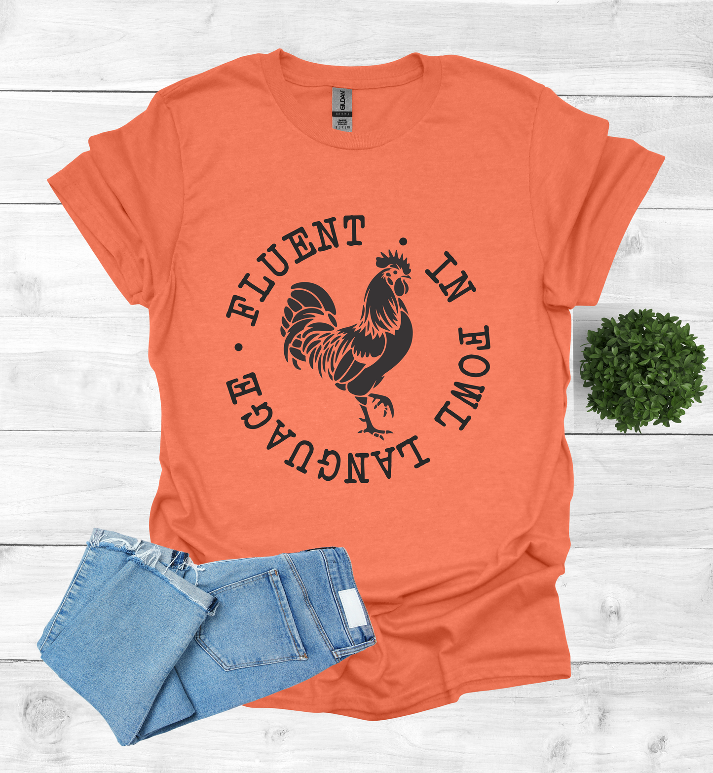 Fluent in Fowl Language T-Shirt