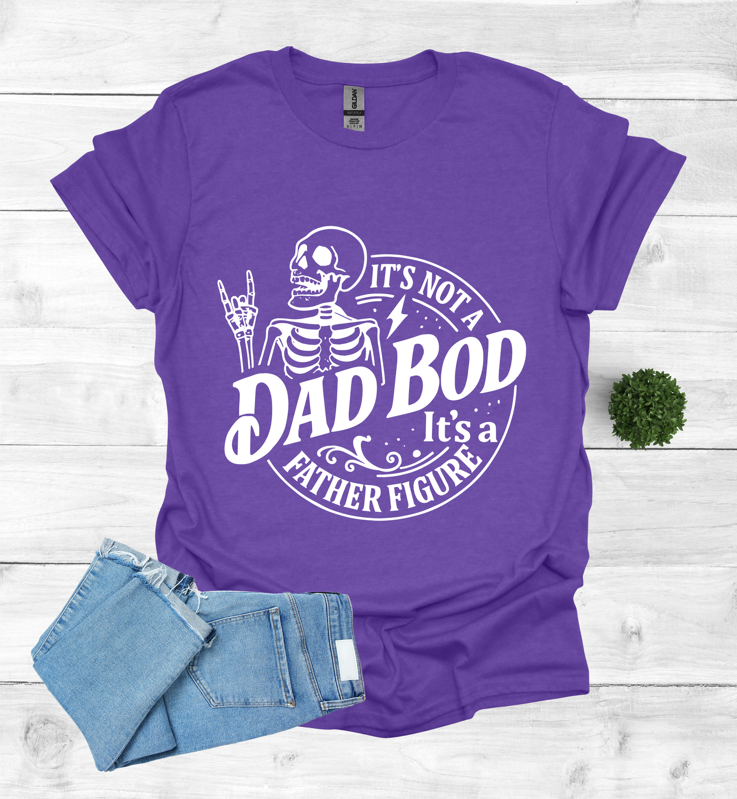 It's not a Dad Bod, it's a Father Figure T-Shirt