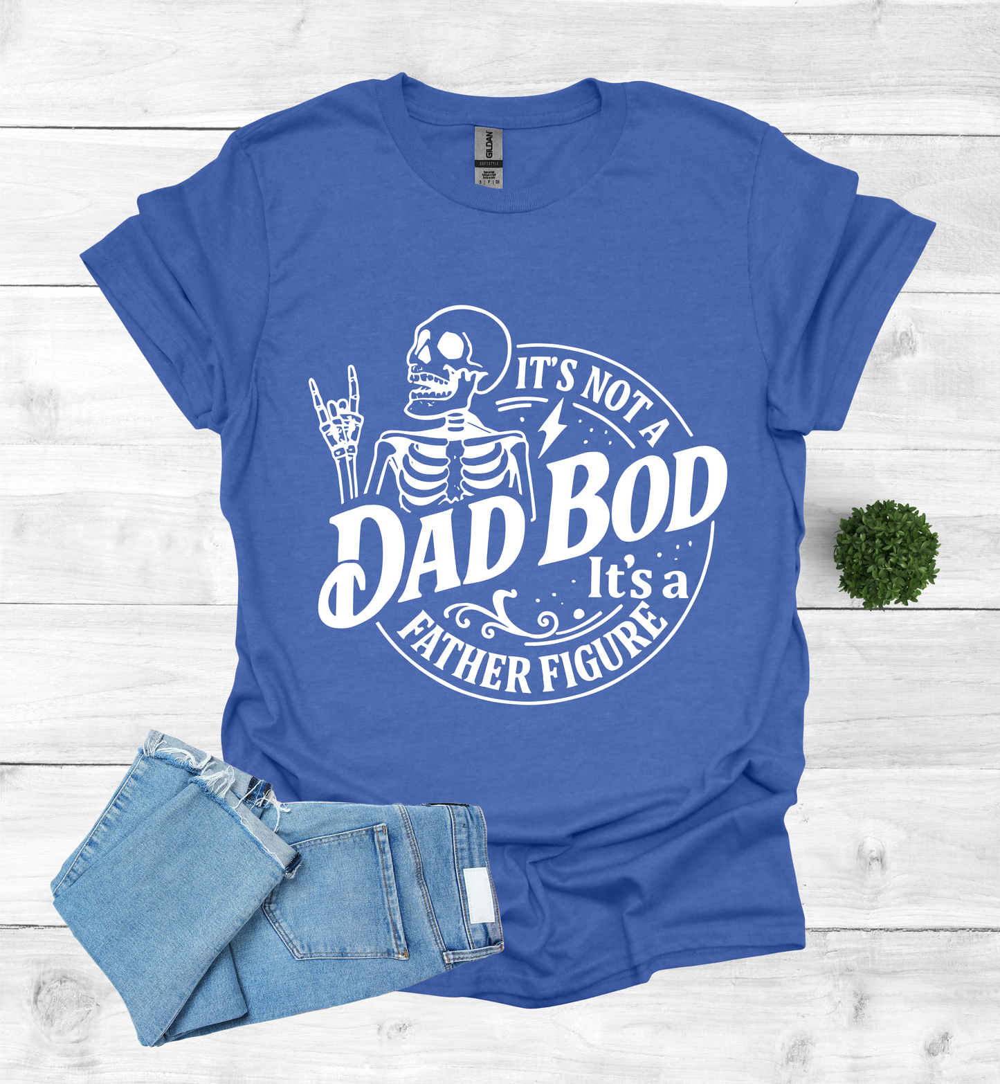 It's not a Dad Bod, it's a Father Figure T-Shirt