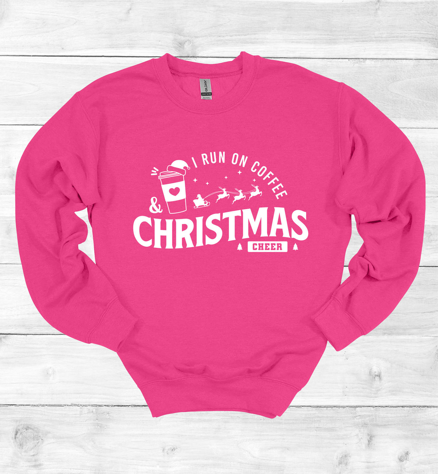 I Run On Coffee and Christmas Cheers Sweatshirt