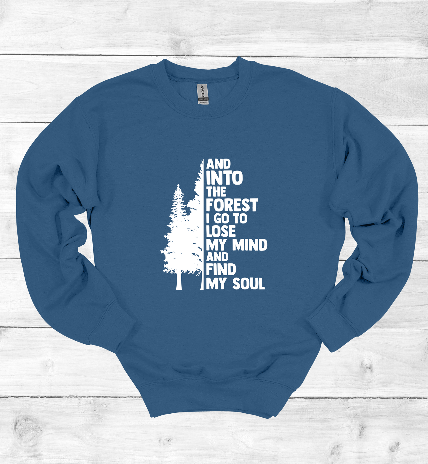 And into the forest I go Sweatshirt