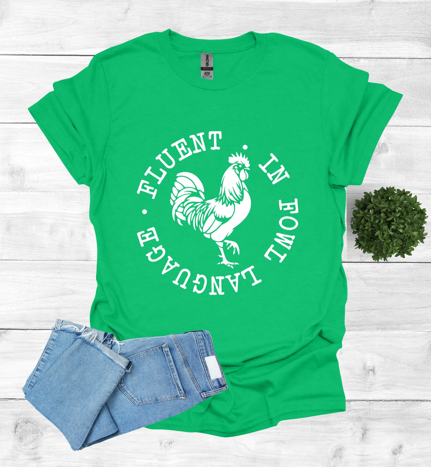 Fluent in Fowl Language T-Shirt