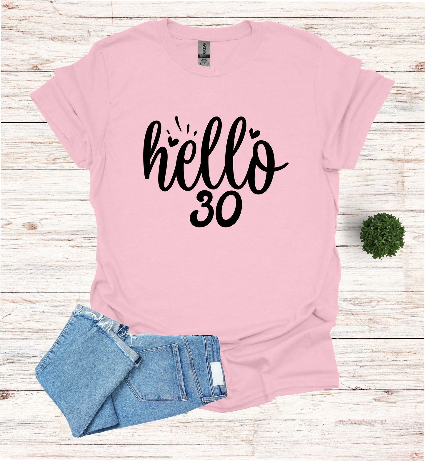 Hello 30 Birthday Shirt
