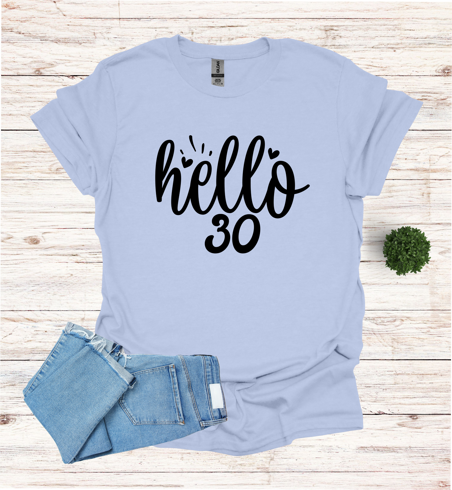 Hello 30 Birthday Shirt