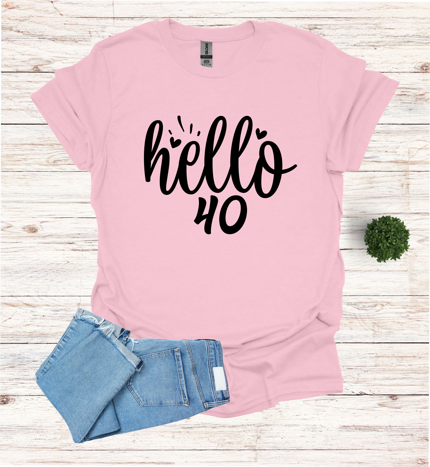 Hello 40 Birthday Shirt