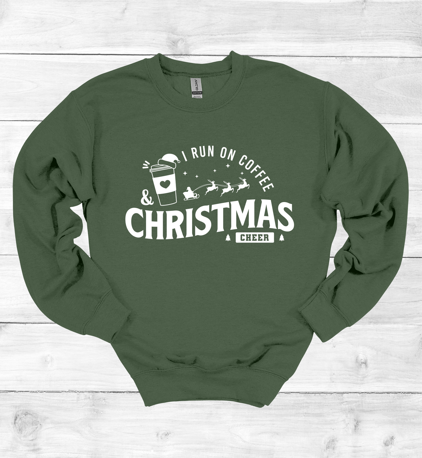 I Run On Coffee and Christmas Cheers Sweatshirt