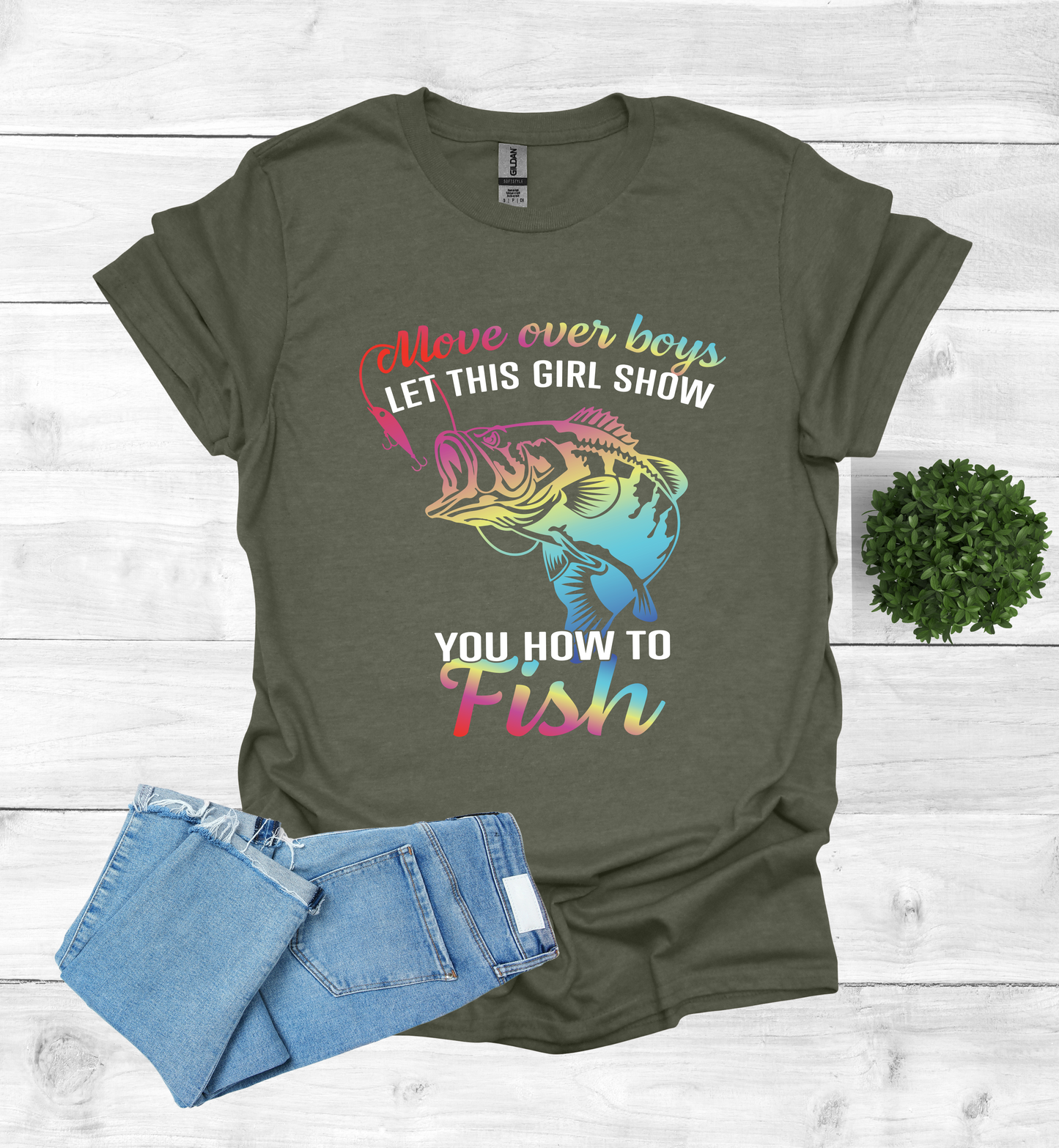 Move over boys LET THIS GIRL SHOW you how to fish T-Shirt