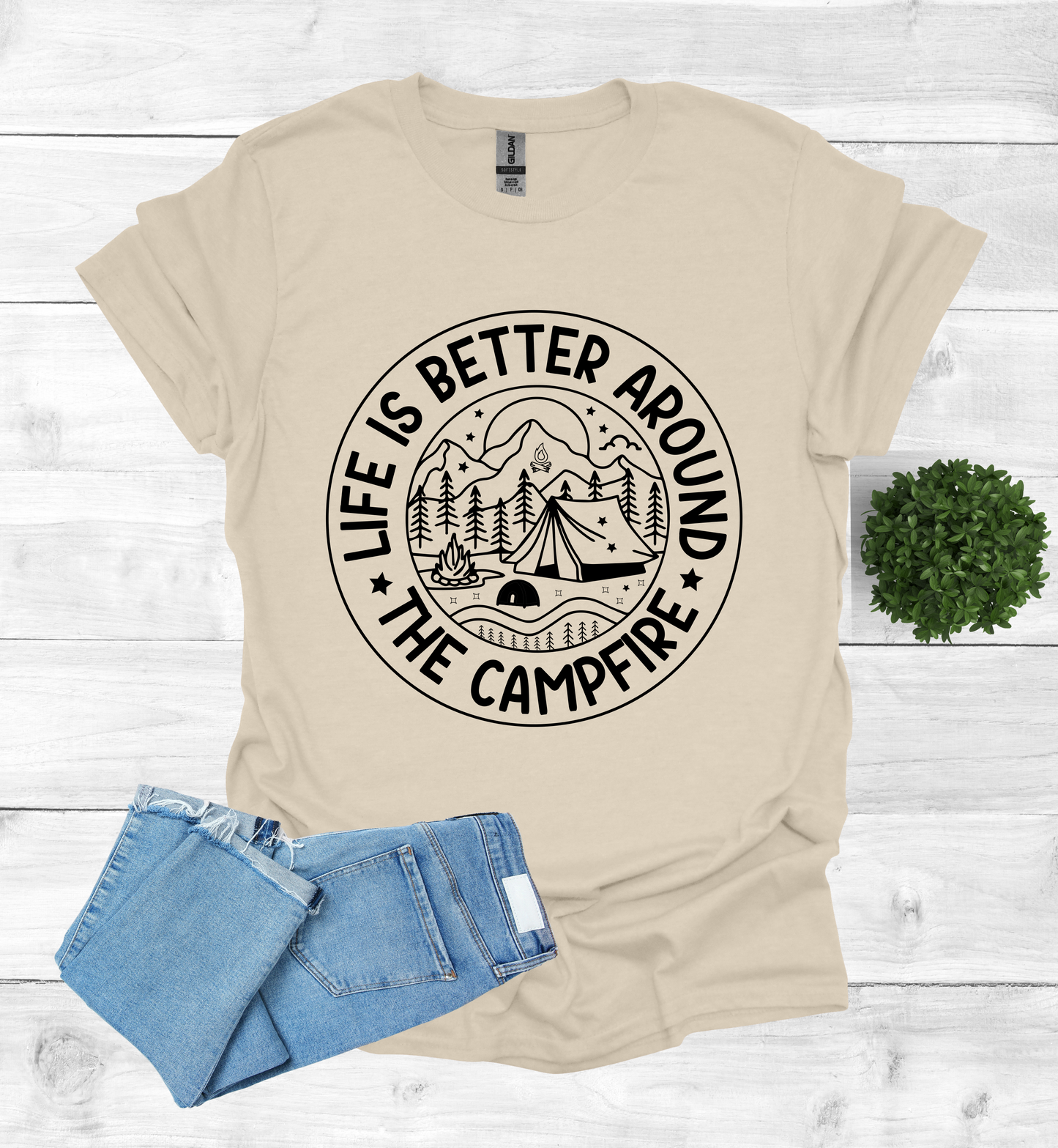 Life is better around the campfire shirt