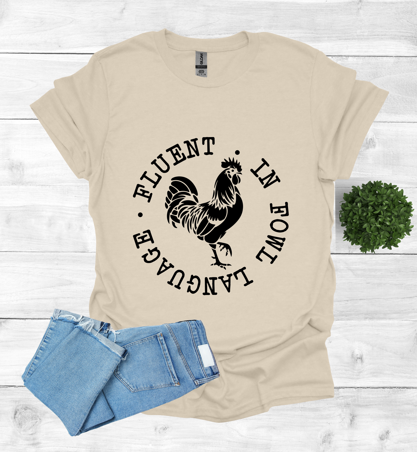 Fluent in Fowl Language T-Shirt