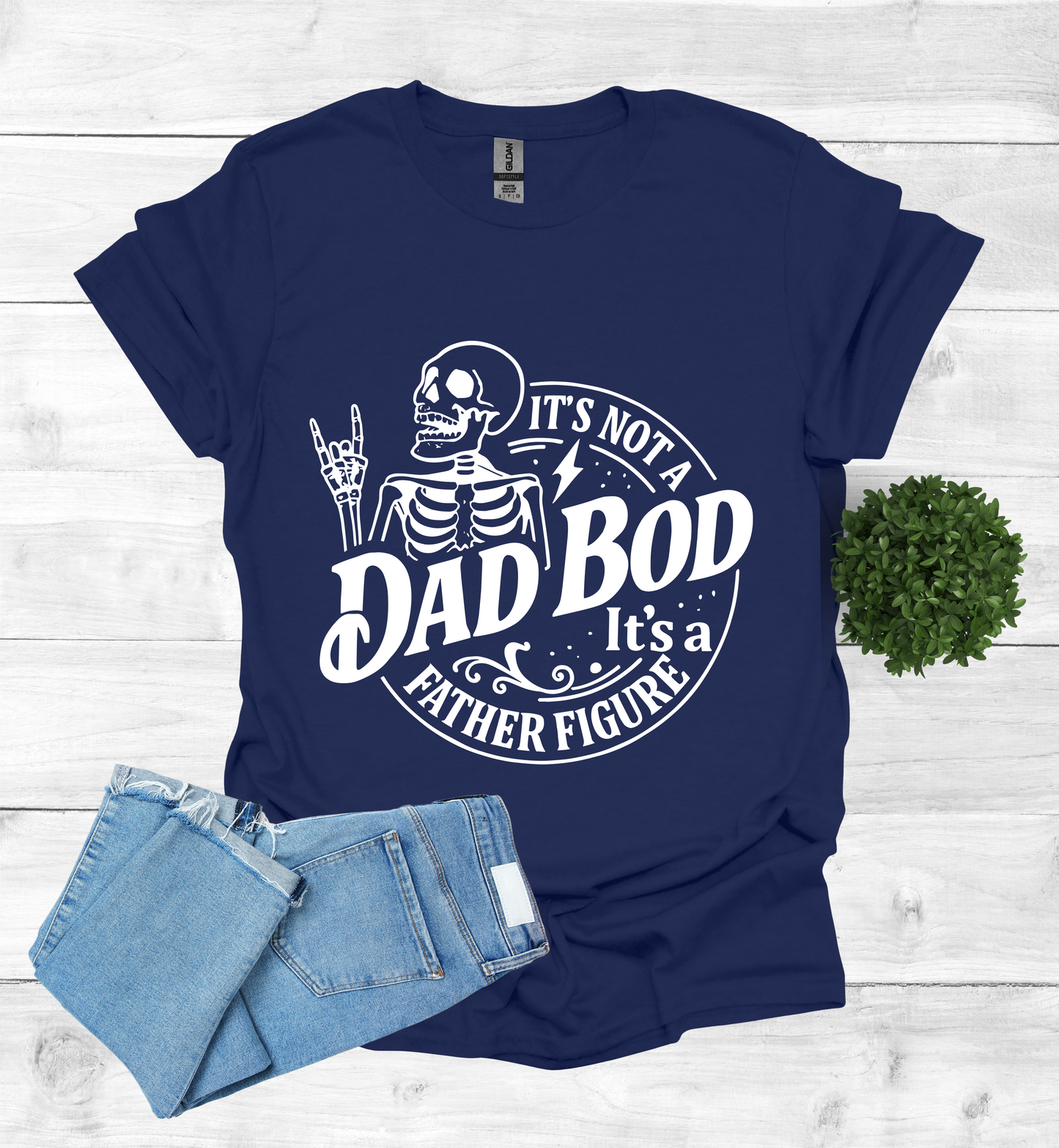 It's not a Dad Bod, it's a Father Figure T-Shirt