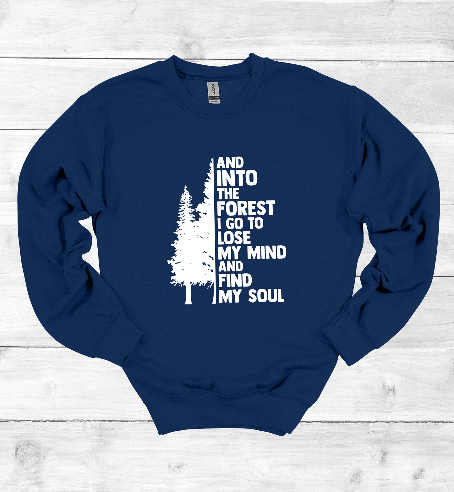 And Into The Forest I Go Crewneck Sweatshirt