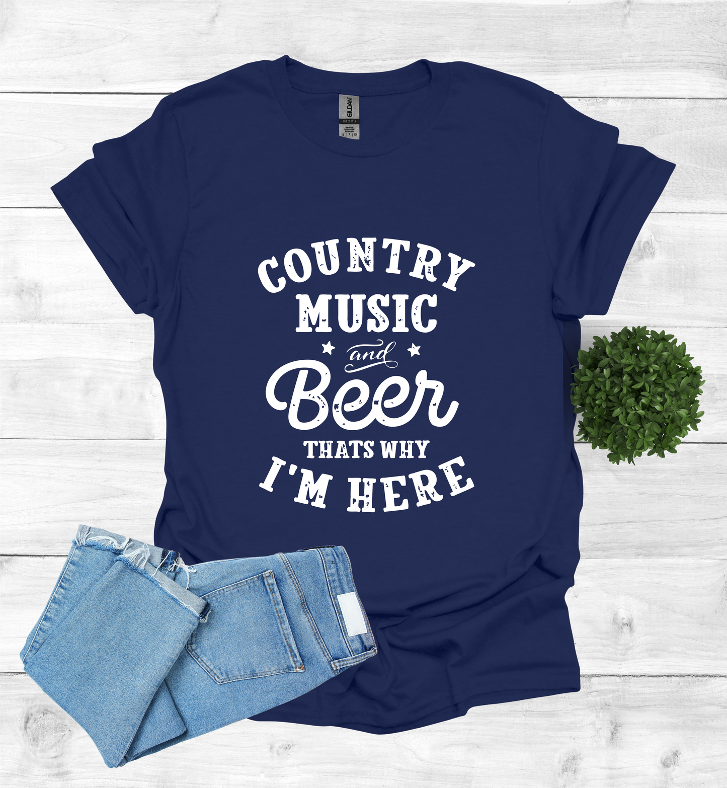 Country Music and Beer That's Why I'm Here T-Shirt