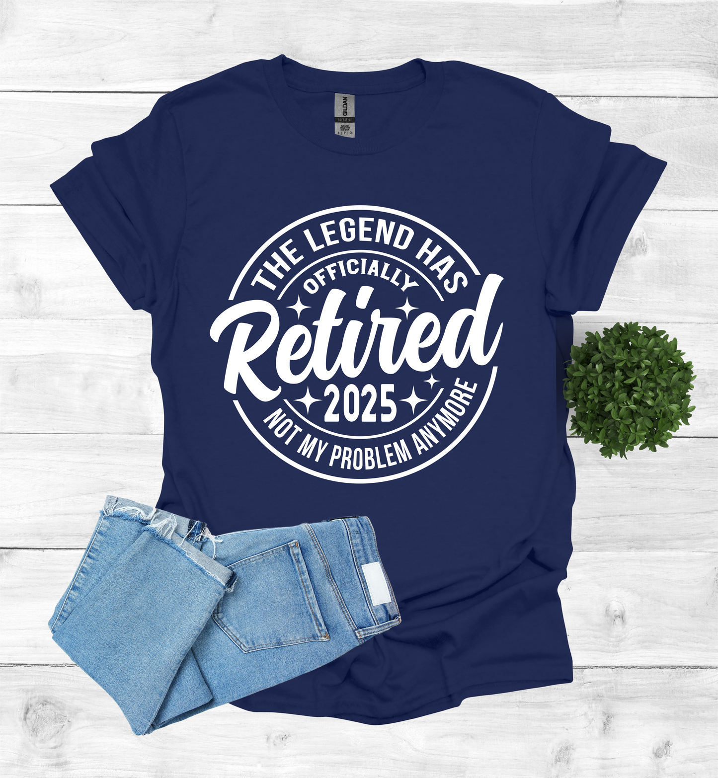 The Legend has Officially Retired not my problem anymore shirt