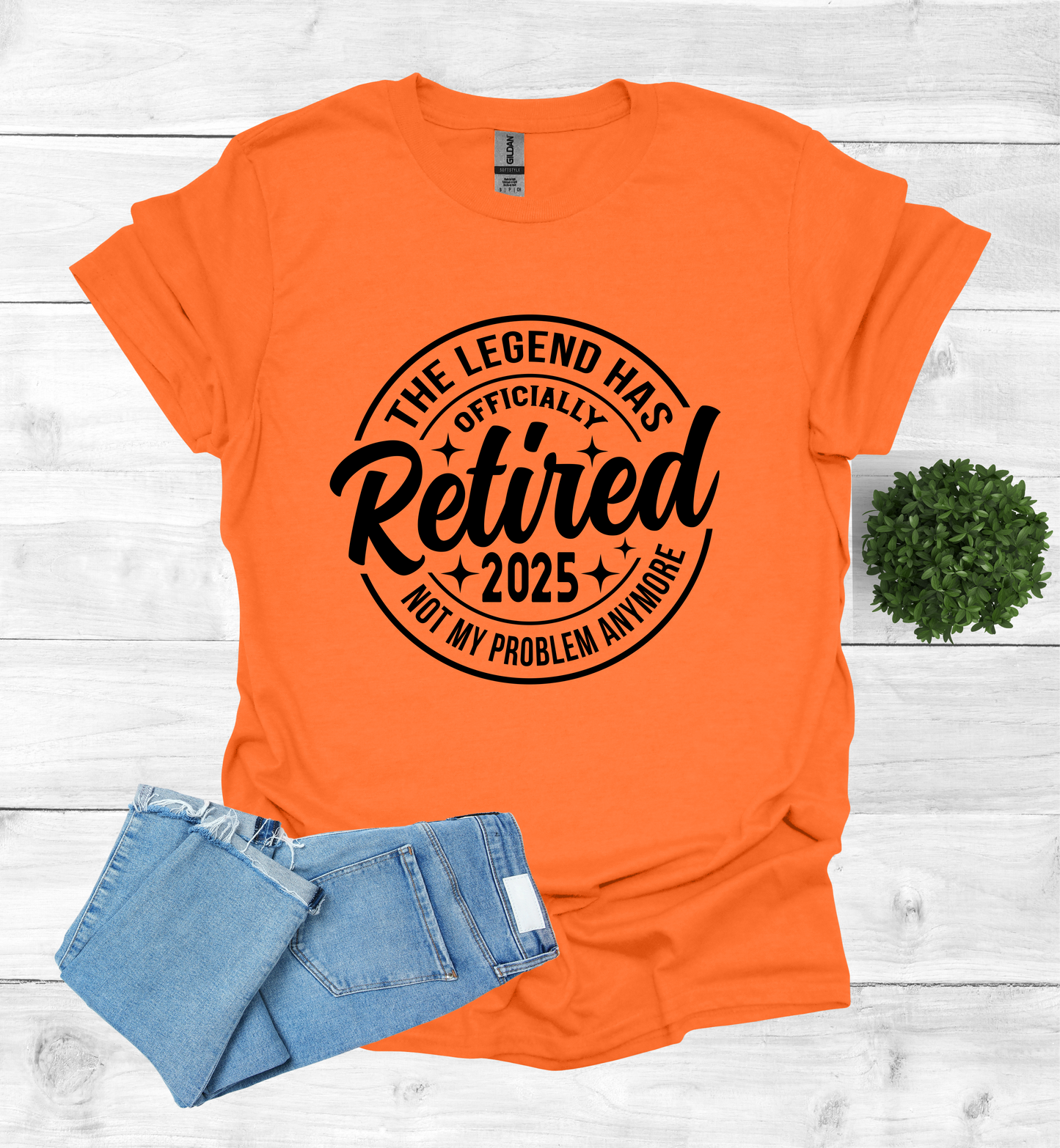 The Legend has Officially Retired not my problem anymore shirt