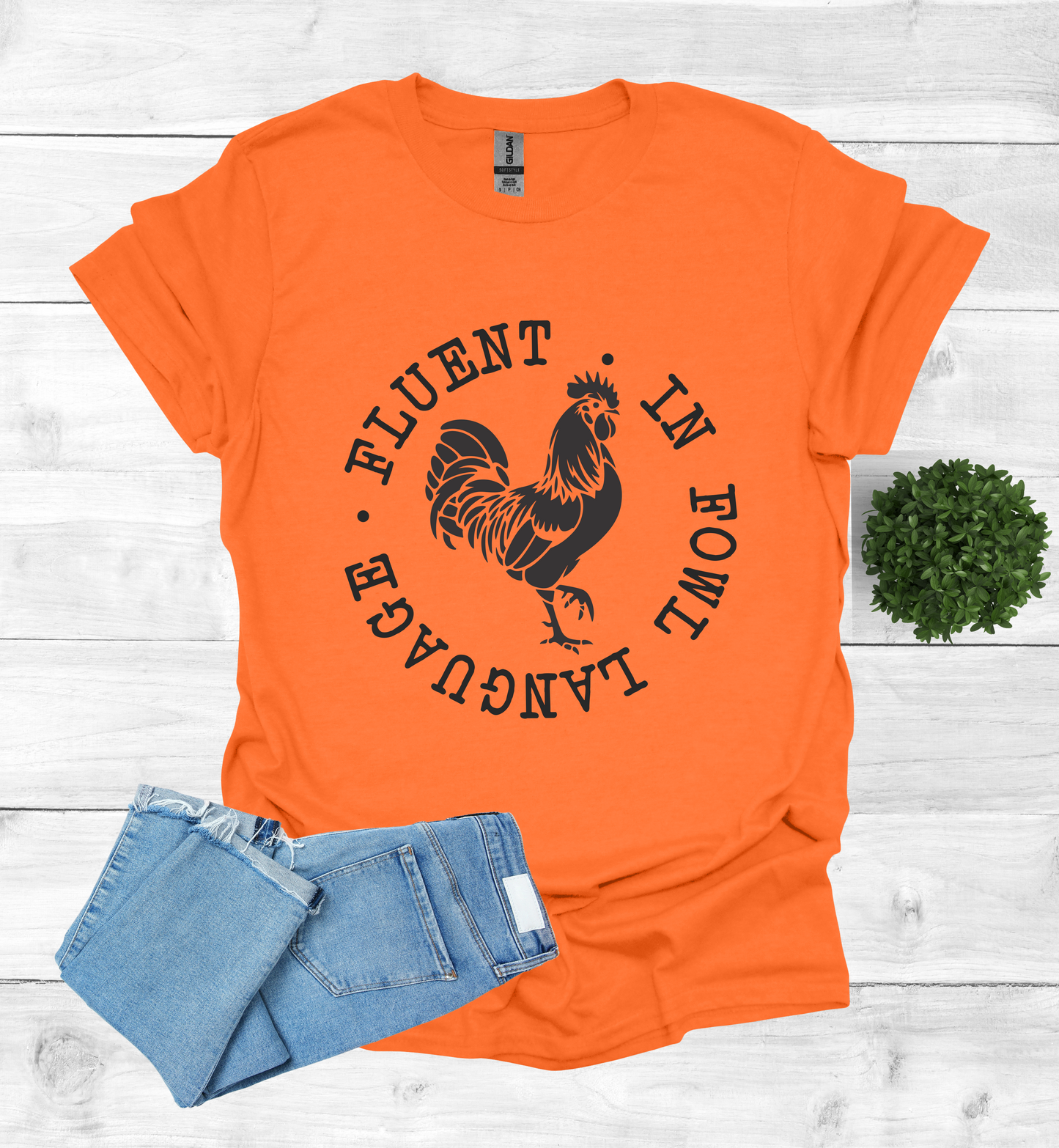 Fluent in Fowl Language T-Shirt