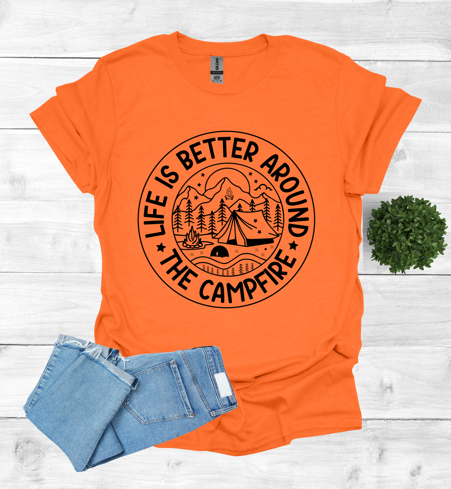 Life is better around the campfire shirt