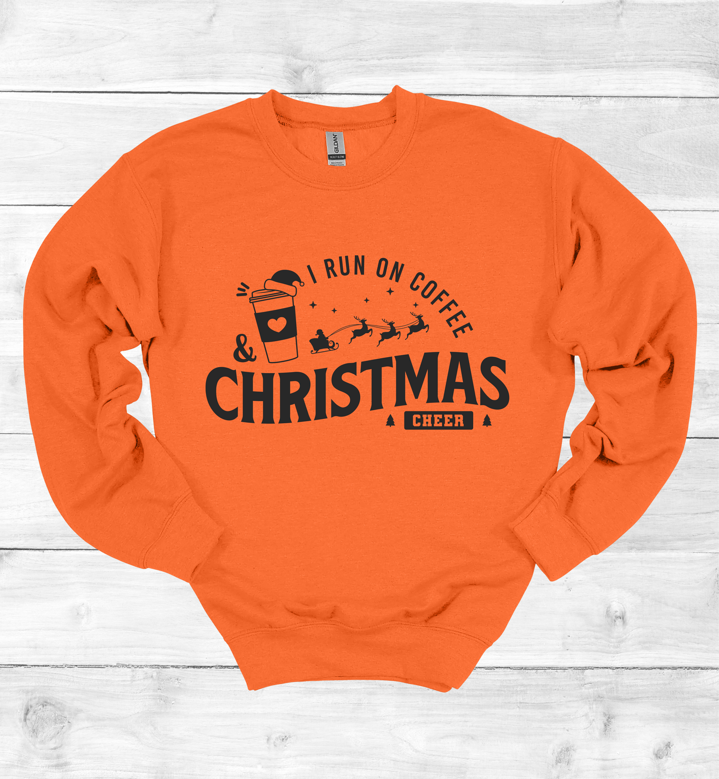 I Run On Coffee and Christmas Cheers Sweatshirt